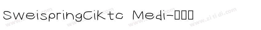 SweispringCiKtc Medi字体转换